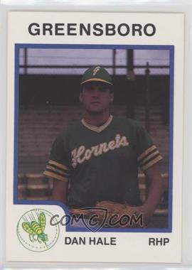 1987 ProCards Minor League - [Base] #1723 - Dan Hale