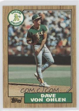 1987 Topps - [Base] - Tiffany #287 - Dave Von Ohlen