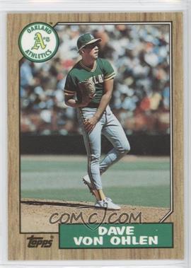 1987 Topps - [Base] - Tiffany #287 - Dave Von Ohlen