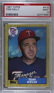 1987 Topps - [Base] #618 - Tom Kelly [PSA 9 MINT]