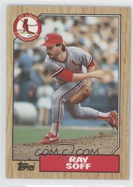 1987 Topps - [Base] #671.2 - Ray Soff (D* Before Copyright Line)