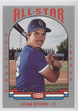 1988 Cal League California League All-Stars - [Base] #48 - Adam Brown