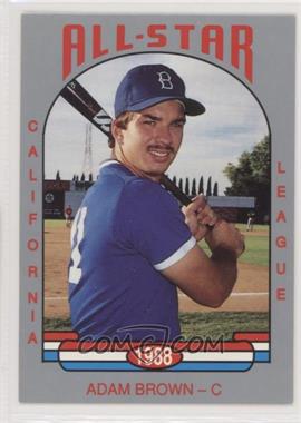 1988 Cal League California League All-Stars - [Base] #48 - Adam Brown