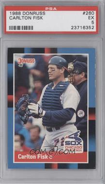 1988 Donruss - [Base] #260.1 - Carlton Fisk (Last Line Begins with White) [PSA 5 EX]