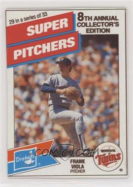 1988 Drake's Big Hitters/Super Pitchers - Food Issue [Base] #29 - Frank Viola [Noted]