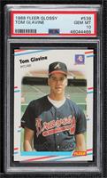 Tom Glavine [PSA 10 GEM MT]