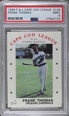 1988 P&L Promotions Cape Cod league - [Base] #126 - Frank Thomas [PSA 9 MINT]