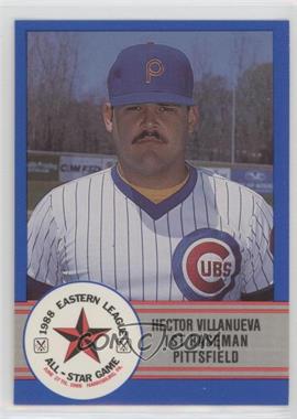 1988 ProCards Eastern League All-Star Game - [Base] #E-28 - Hector Villanueva