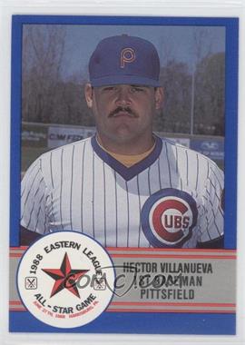 1988 ProCards Eastern League All-Star Game - [Base] #E-28 - Hector Villanueva