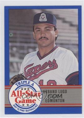 1988 ProCards Triple A All-Star Game - [Base] #AAA-15 - Urbano Lugo