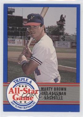 1988 ProCards Triple A All-Star Game - [Base] #AAA-26 - Marty Brown