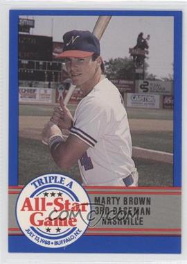 1988 ProCards Triple A All-Star Game - [Base] #AAA-26 - Marty Brown