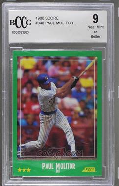 1988 Score - [Base] #340 - Paul Molitor [BCCG 9 Near Mint or Better]