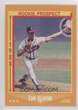 1988 Score - [Base] #638 - Tom Glavine