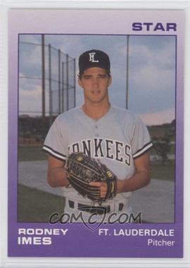 1988 Star Ft. Lauderdale Yankees - [Base] #12 - Rodney Imes