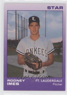 1988 Star Ft. Lauderdale Yankees - [Base] #12 - Rodney Imes