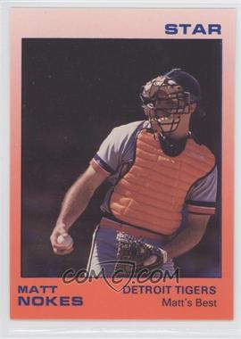 1988 Star Matt Nokes - [Base] #6 - Matt Nokes Matt's Best