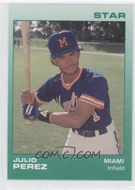 1988 Star Miami Marlins - [Base] #18 - Julio Perez