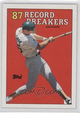 1988 Topps - [Base] #3.2 - Record Breakers - Mark McGwire (Area of white behind left heel)