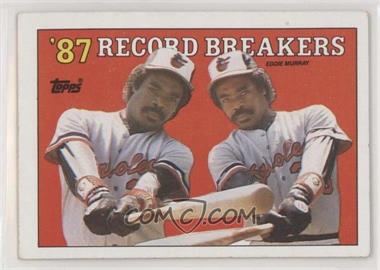 1988 Topps - [Base] #4.1 - Record Breakers - Eddie Murray [EX to NM]