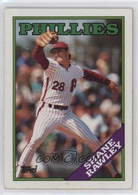 1988 Topps - [Base] #66 - Shane Rawley [EX to NM]