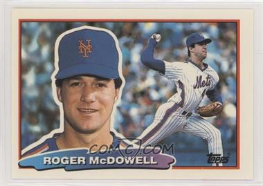 1988 Topps Big - [Base] #101.2 - Roger McDowell (B* on Back)