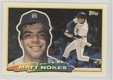 1988 Topps Big - [Base] #185.1 - Matt Nokes (A* on Back)