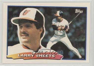 1988 Topps Big - [Base] #26.1 - Larry Sheets (A* on Back)