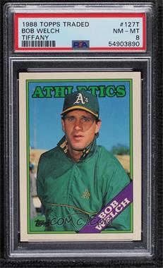 1988 Topps Traded - Box Set [Base] - Collector's Edition (Tiffany) #127T - Bob Welch [PSA 8 NM‑MT]