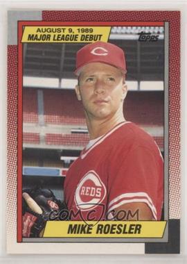 1989-90 Topps Major League Debut 1989 - Box Set [Base] #104 - Mike Roesler