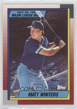 1989-90 Topps Major League Debut 1989 - Box Set [Base] #147 - Matt Winters