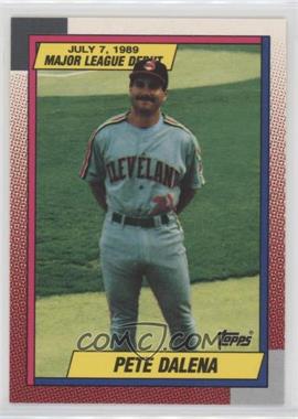 1989-90 Topps Major League Debut 1989 - Box Set [Base] #27 - Pete Dalena