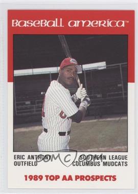 1989 Baseball America Top AA Prospects - [Base] #AA-11 - Eric Anthony