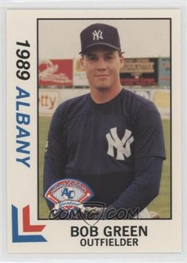 1989 Best Albany-Colonie Yankees - [Base] #10 - Bob Green