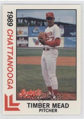 1989 Best Chattanooga Lookouts - [Base] #13 - Timber Mead