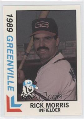 1989 Best Greenville Braves - [Base] #5 - Rick Morris