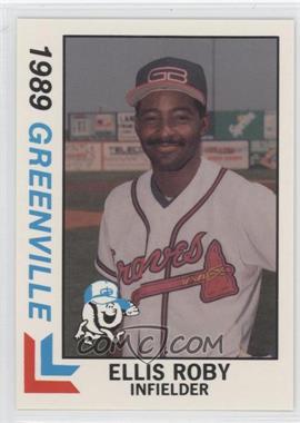 1989 Best Greenville Braves - [Base] #9 - Ellis Roby