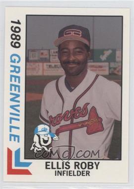 1989 Best Greenville Braves - [Base] #9 - Ellis Roby