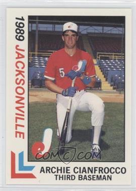 1989 Best Jacksonville Expos - [Base] #11 - Archi Cianfrocco