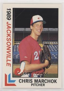 1989 Best Jacksonville Expos - [Base] #4 - Chris Marchok