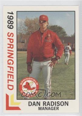1989 Best Springfield Cardinals - [Base] #29 - Dan Radison