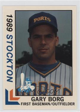 1989 Best Stockton Ports - [Base] #18 - Gary Borg