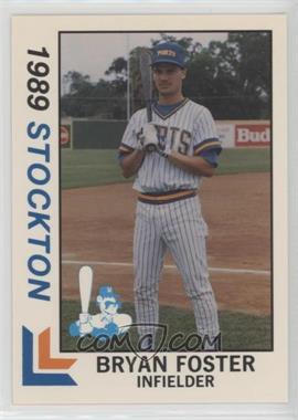 1989 Best Stockton Ports - [Base] #21 - Bryan Foster