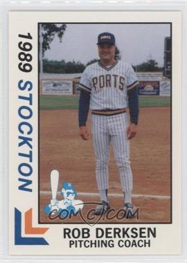 1989 Best Stockton Ports - [Base] #30 - Rob Derksen