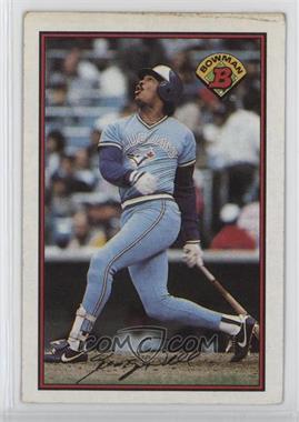 1989 Bowman - [Base] #256 - George Bell [Good to VG‑EX]