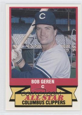 1989 CMC AAA All-Stars/Future Stars - [Base] #16 - Bob Geren