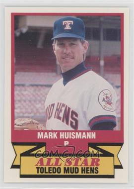 1989 CMC AAA All-Stars/Future Stars - [Base] #26 - Mark Huismann