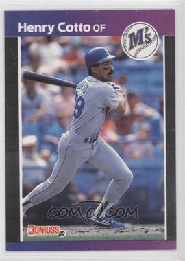 1989 Donruss - [Base] #109.2 - Henry Cotto (*Denotes  Next to PERFORMANCE)