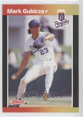 1989 Donruss - [Base] #179.1 - Mark Gubicza (*Denotes*  Next to PERFORMANCE)