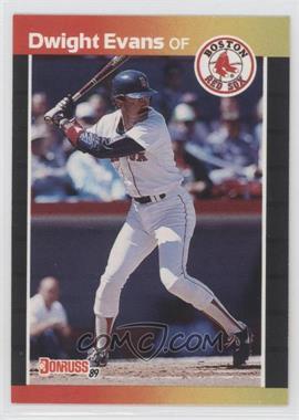 1989 Donruss - [Base] #240.1 - Dwight Evans (*Denotes*  Next to PERFORMANCE)